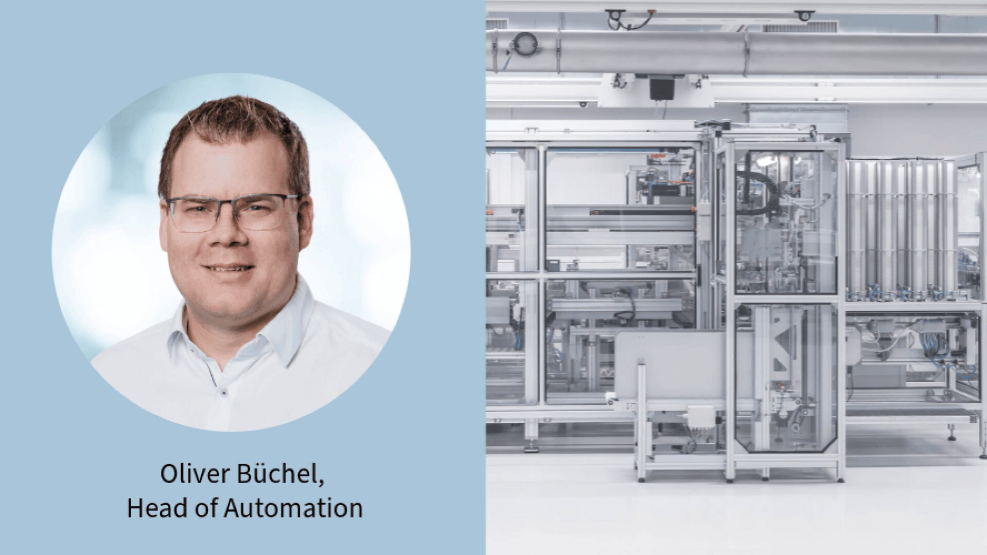 A professional portrait of Oliver Büchel, Head of Automation, is shown on the left. On the right, there is industrial automation equipment in a clean, modern facility.