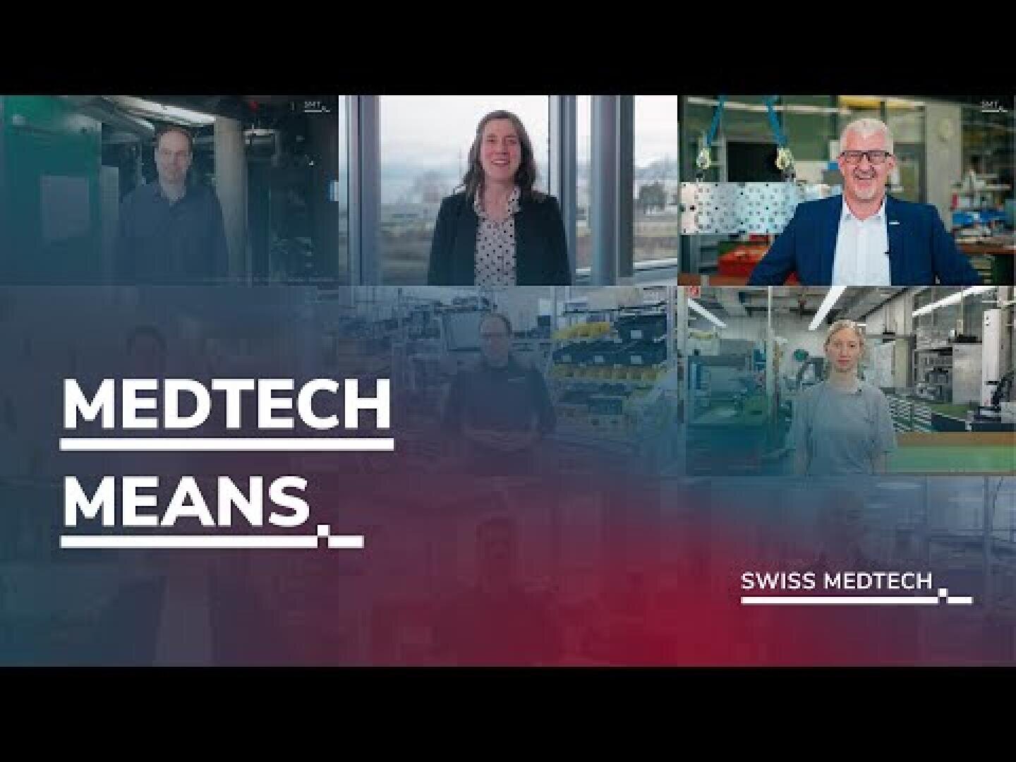 Über dem Text „MEDTECH MEANS.“ und „SWISS MEDTECH“ auf einem blau-roten Hintergrund mit Farbverlauf erscheint eine Collage von fünf Personen, jede in einer anderen Industrie- oder Büroumgebung.
