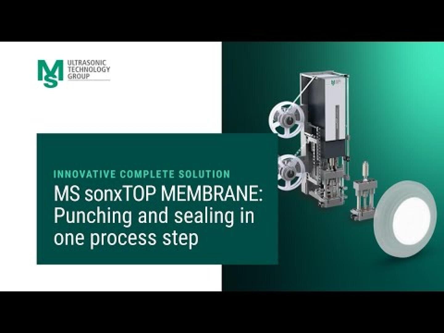 Promotional graphic for MS sonxTOP MEMBRANE shows a machine and rolls of membrane material, with text: Innovative Complete Solution. MS sonxTOP MEMBRANE: Punching and sealing in one process step.