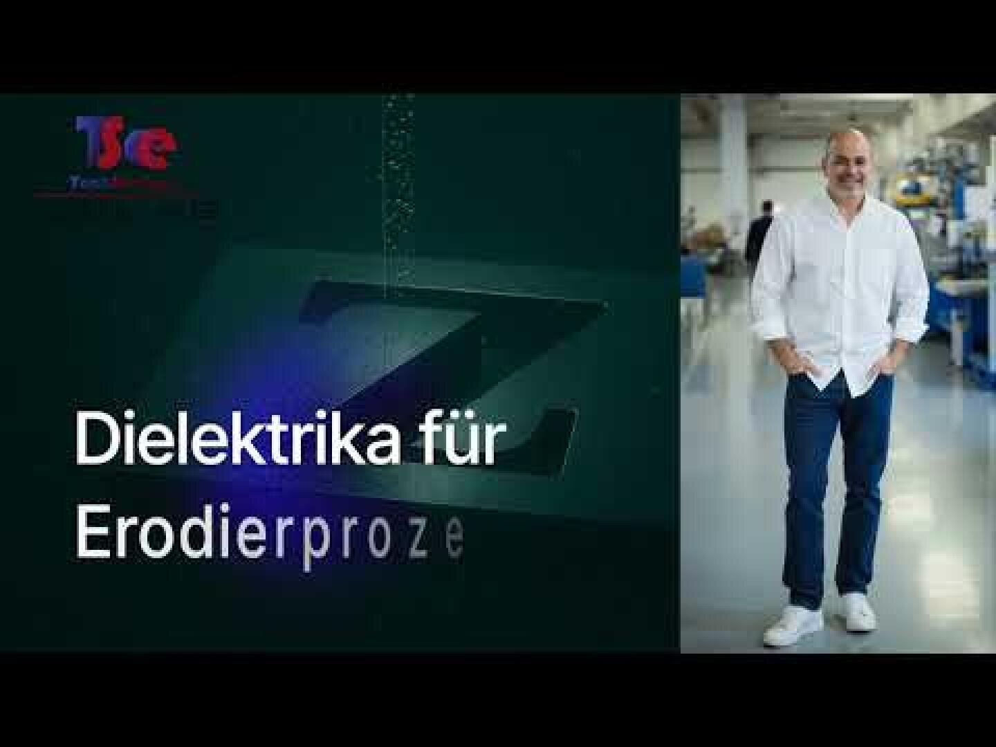 A man in a white shirt and jeans stands smiling in a factory. Next to him is written in German "Dielektrika für Erodierproze", with a stylized Z and the logo Tse at the top left.