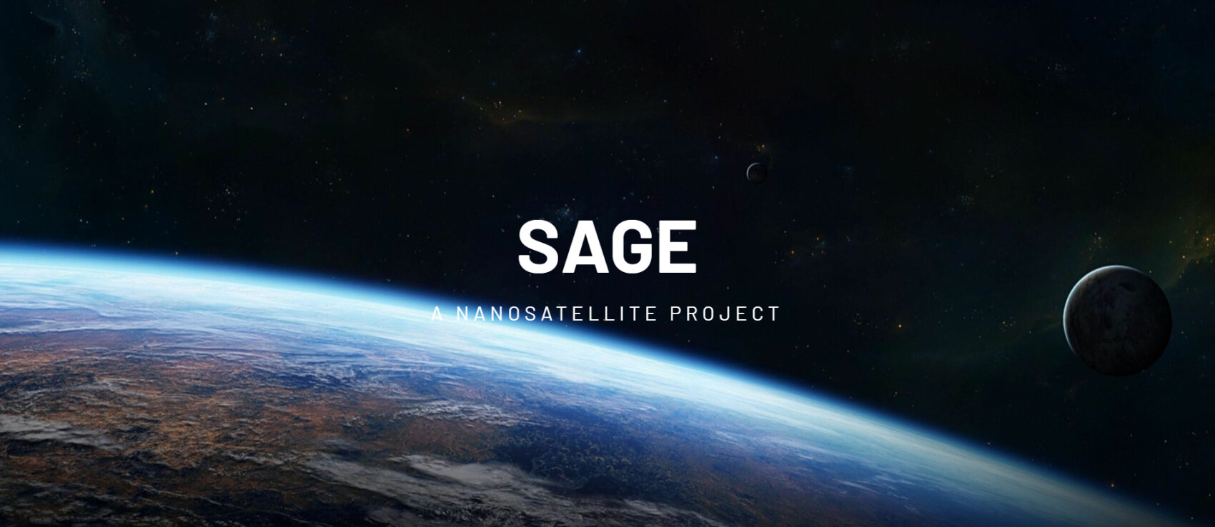 View of the earth from space with distant planets, with the text SAGE and A NANOSATELLITE PROJECT in white letters in the center of the picture.